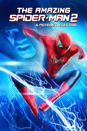 The Amazing Spider-Man 2 - Il potere di Electro - Film completo in Altadefinizione The Amazing Spider-Man 2 - Il potere di Electro streaming in alta definizione