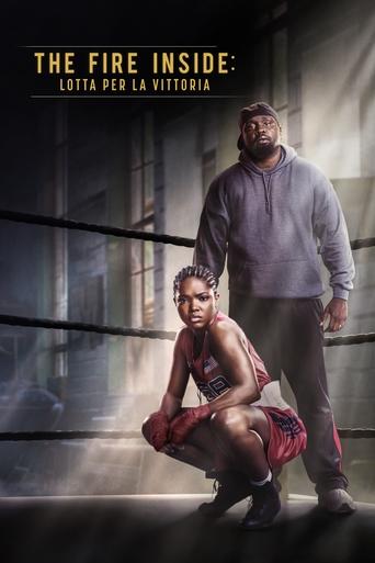 The Fire Inside: Lotta per la vittoria - Film completo in Altadefinizione The Fire Inside: Lotta per la vittoria streaming in alta definizione