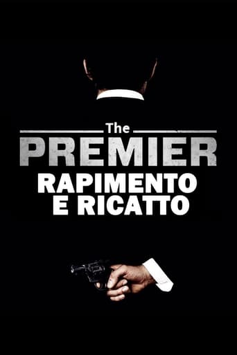 The Premier - Rapimento e ricatto - Film completo in Altadefinizione The Premier - Rapimento e ricatto streaming in alta definizione