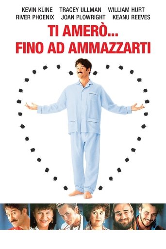 Ti amerò... fino ad ammazzarti streaming film HD poster