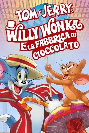 Tom & Jerry: Willy Wonka e la fabbrica di cioccolato streaming film HD poster