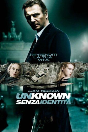 Unknown - Senza identità - Film completo in Altadefinizione Unknown - Senza identità streaming in alta definizione
