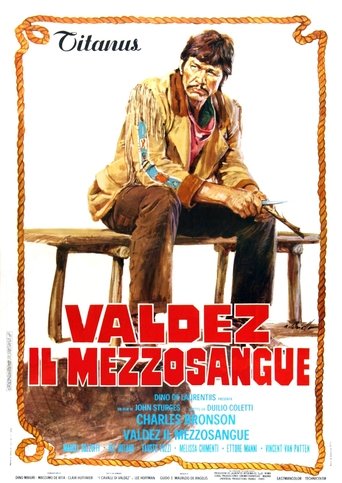 Valdez, il mezzosangue streaming in alta definizione