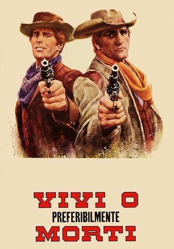 Vivi o preferibilmente morti - Film completo in Altadefinizione Vivi o preferibilmente morti streaming in alta definizione